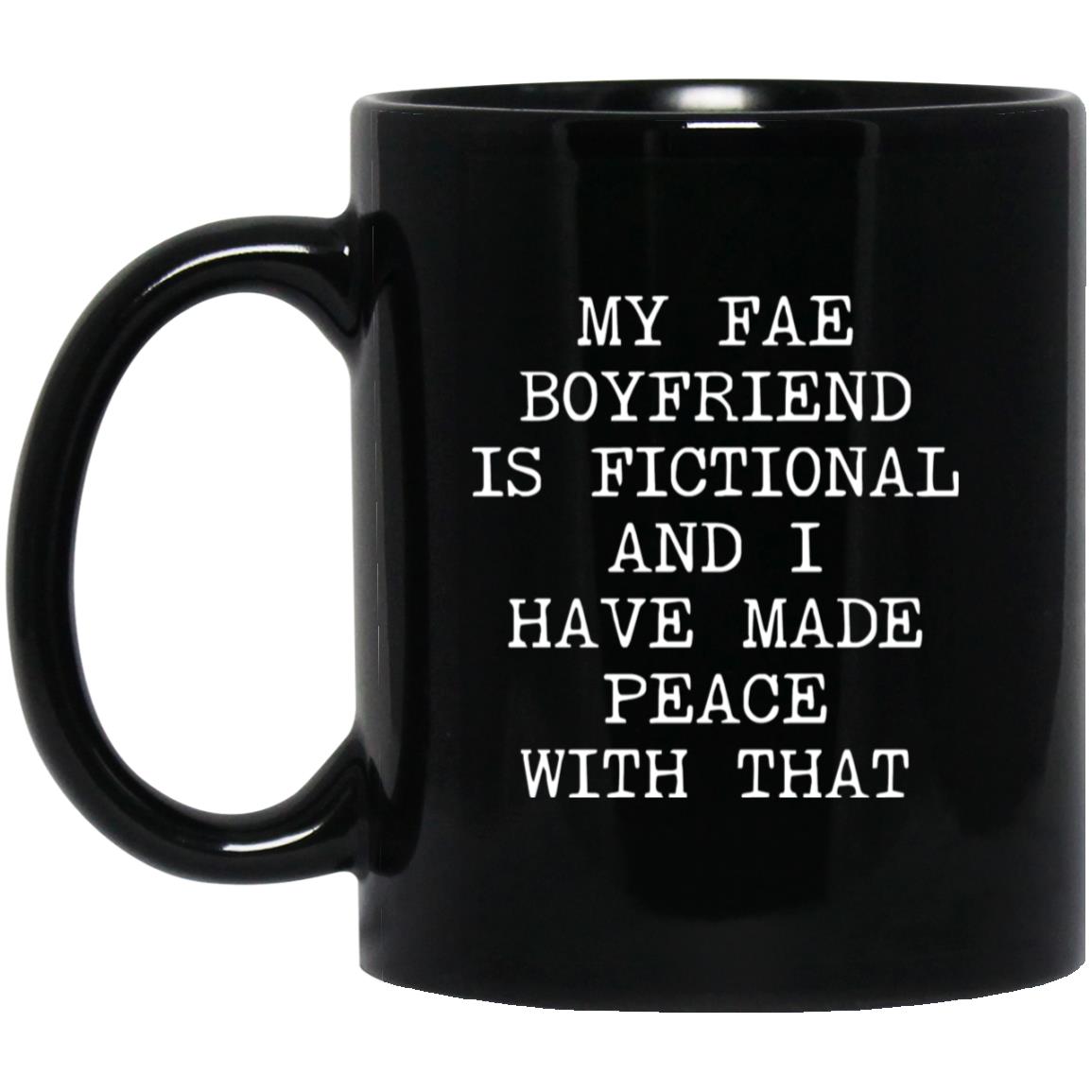 Fae Boyfriend Is Fictional coffee mug