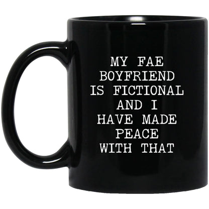 Fae Boyfriend Is Fictional coffee mug