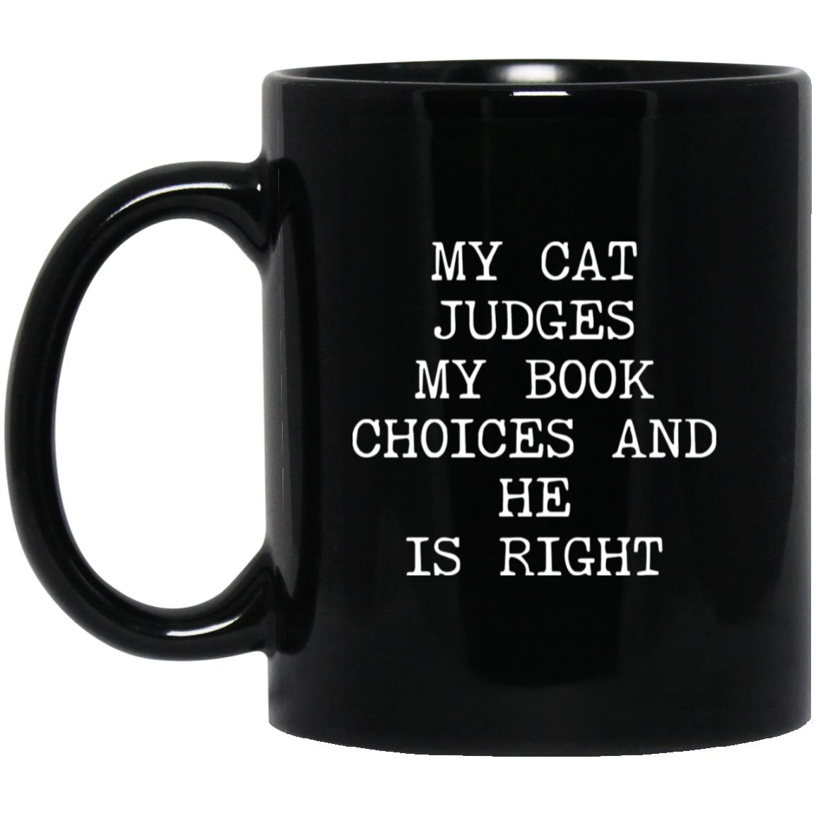 My Cat Judges My Choices coffee mug