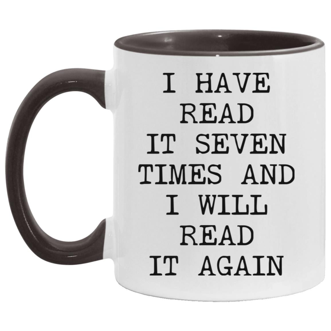 Read It Seven Times coffee mug
