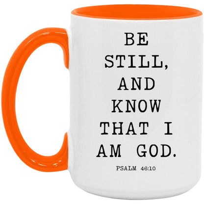 Be still, and know that I am God coffee mug