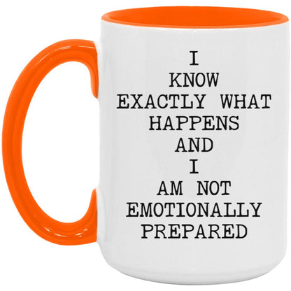 Not Emotionally Prepared coffee mug