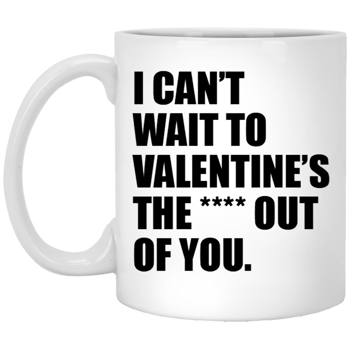 Funny valentine coffee mug