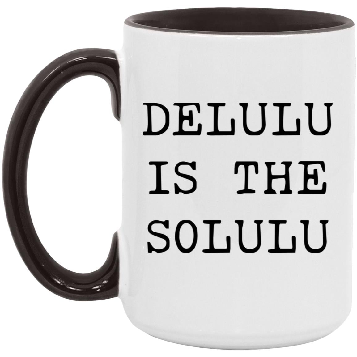Delulu is the solulu coffee mug