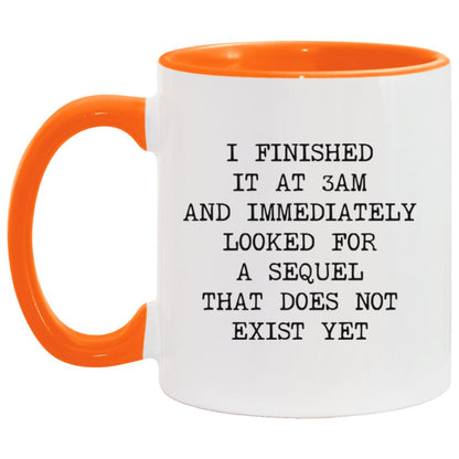 Finished at 3AM No Sequel coffee mug