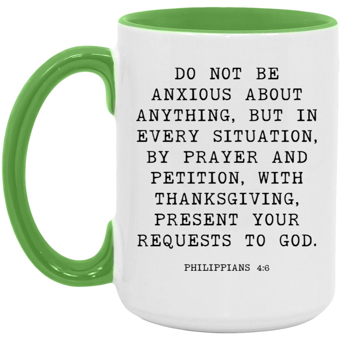 Do Not Be Anxious Bible Verse coffee mug