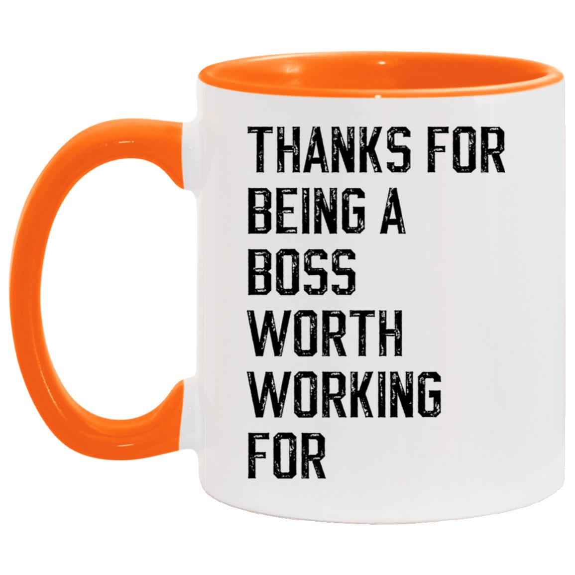 Thanks for being a boss worth working for coffee mug