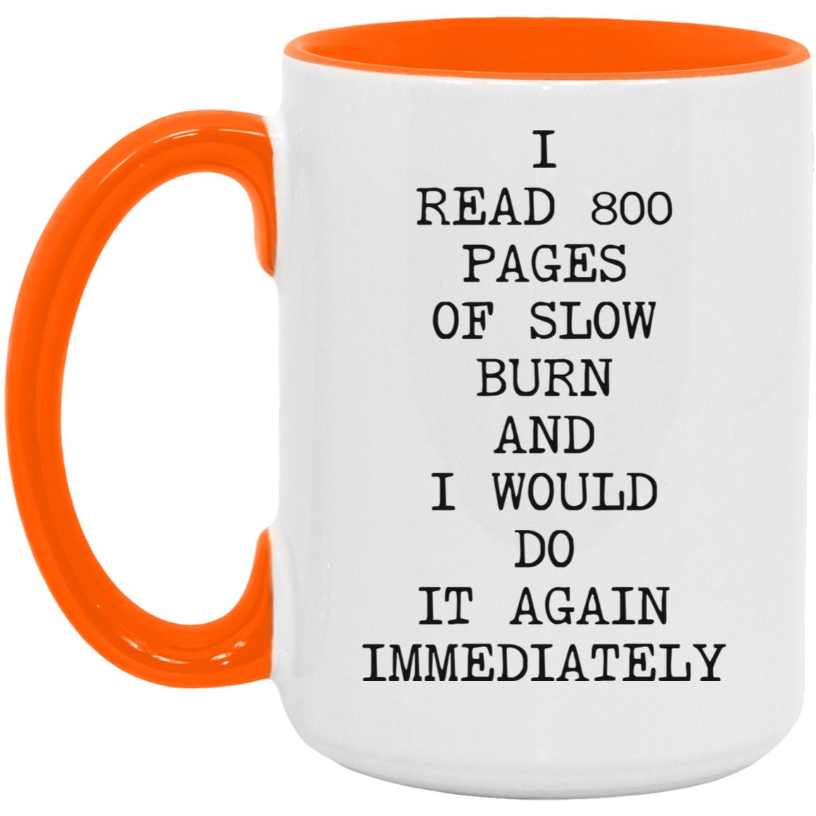 800 Pages of Slow Burn coffee mug