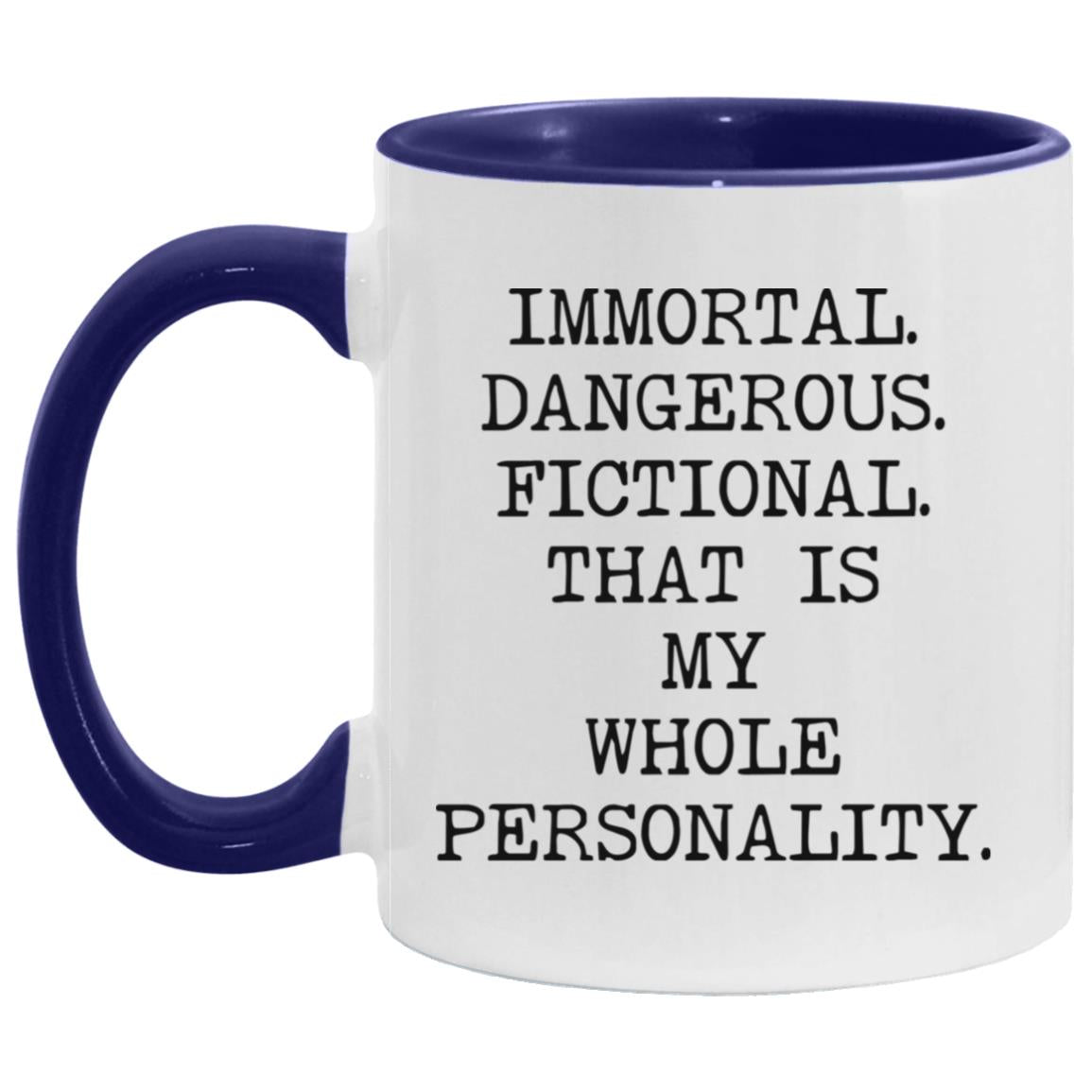 Immortal Dangerous Fictional coffee mug