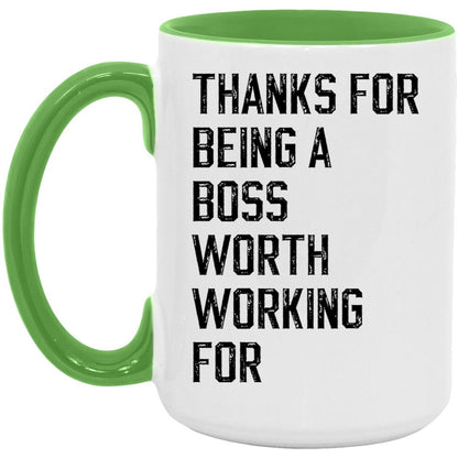 Thanks for being a boss worth working for coffee mug
