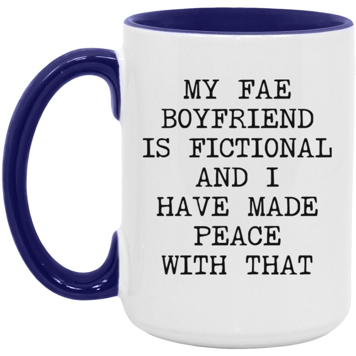 Fae Boyfriend Is Fictional coffee mug
