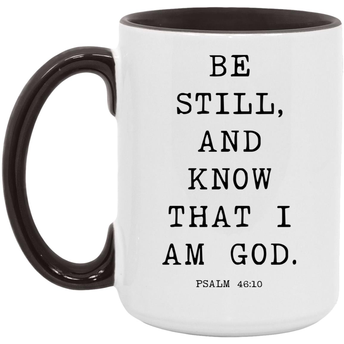 Be still, and know that I am God coffee mug