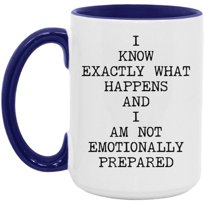 Not Emotionally Prepared coffee mug