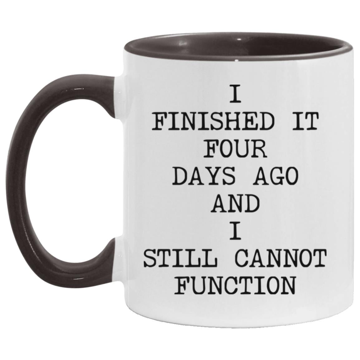Still Cannot Function coffee mug