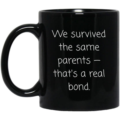 Sibling Coffee Mug - Funny Brother or Sister Gift