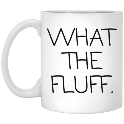 What The Fluff coffee mug