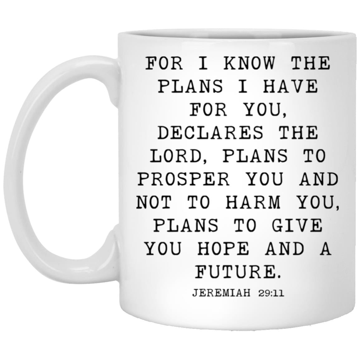 For I Know the Plans coffee mug