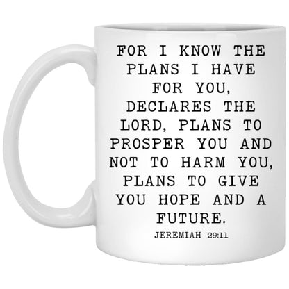 For I Know the Plans coffee mug