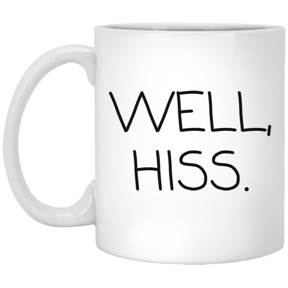 Well Hiss coffee mug