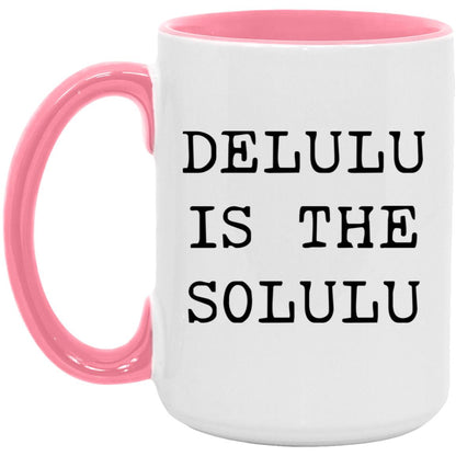 Delulu is the solulu coffee mug