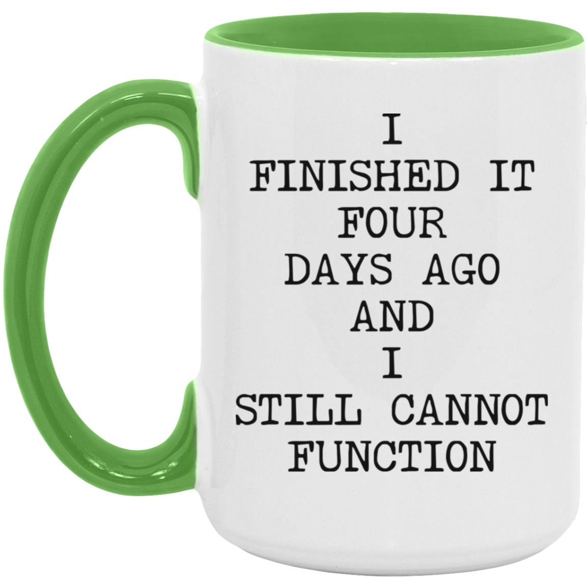 Still Cannot Function coffee mug