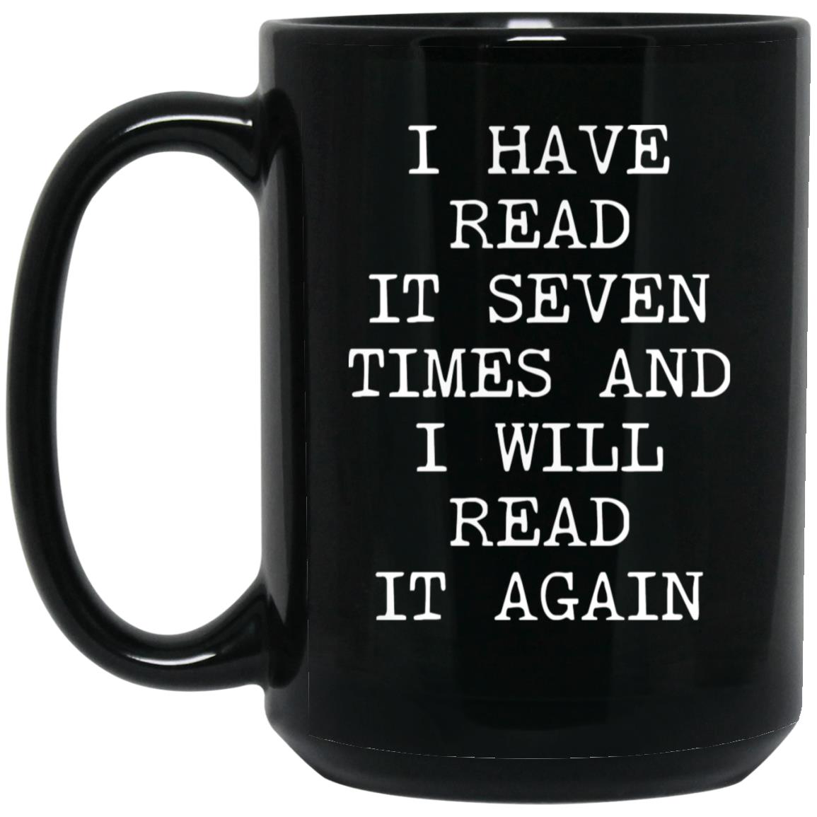 Read It Seven Times coffee mug