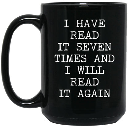 Read It Seven Times coffee mug