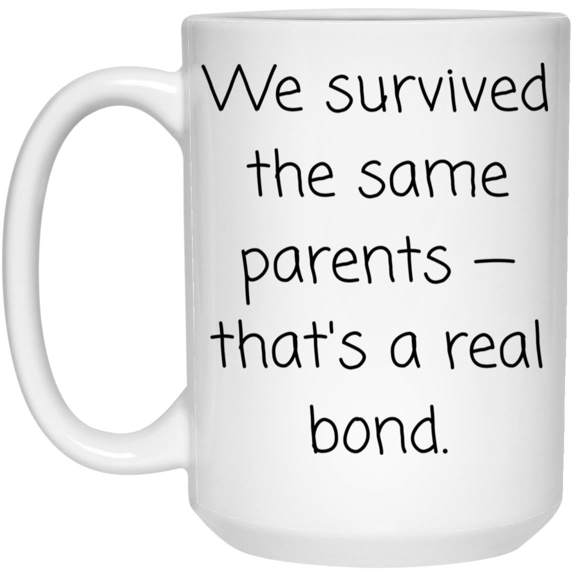 Sibling Coffee Mug - Funny Brother or Sister Gift