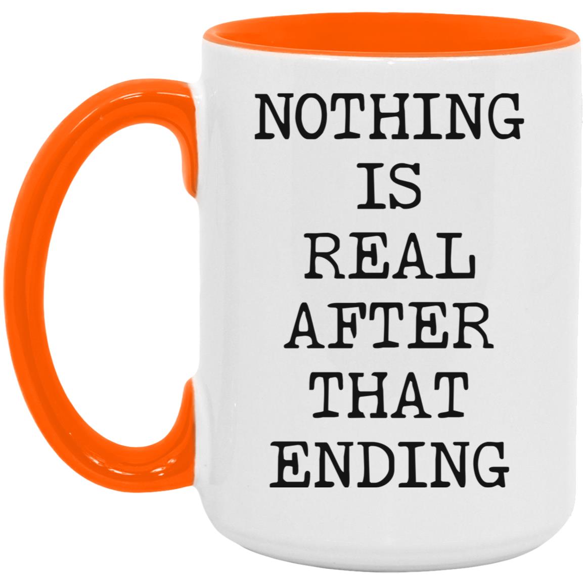 Nothing Is Real coffee mug