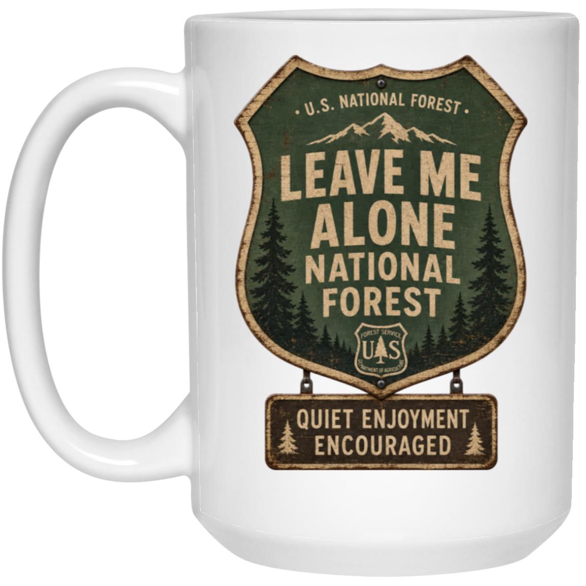 Leave Me Alone National Forest coffee mug