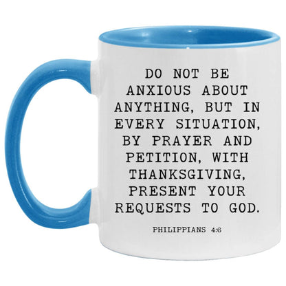 Do Not Be Anxious Bible Verse coffee mug