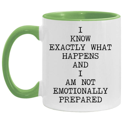 Not Emotionally Prepared coffee mug