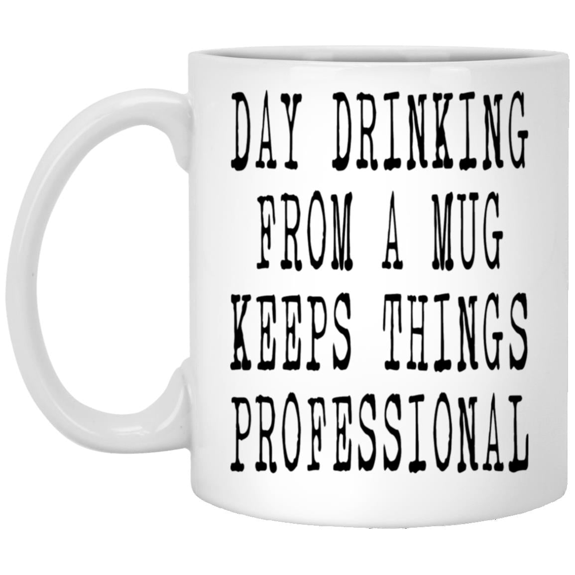 Funny day drinking adult humor coffee mug