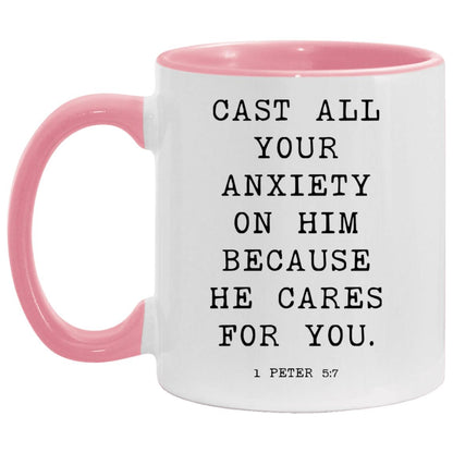 Cast all your anxiety on him because he cares for you coffee mug