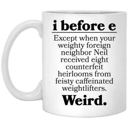 Funny i before e grammar coffee mug