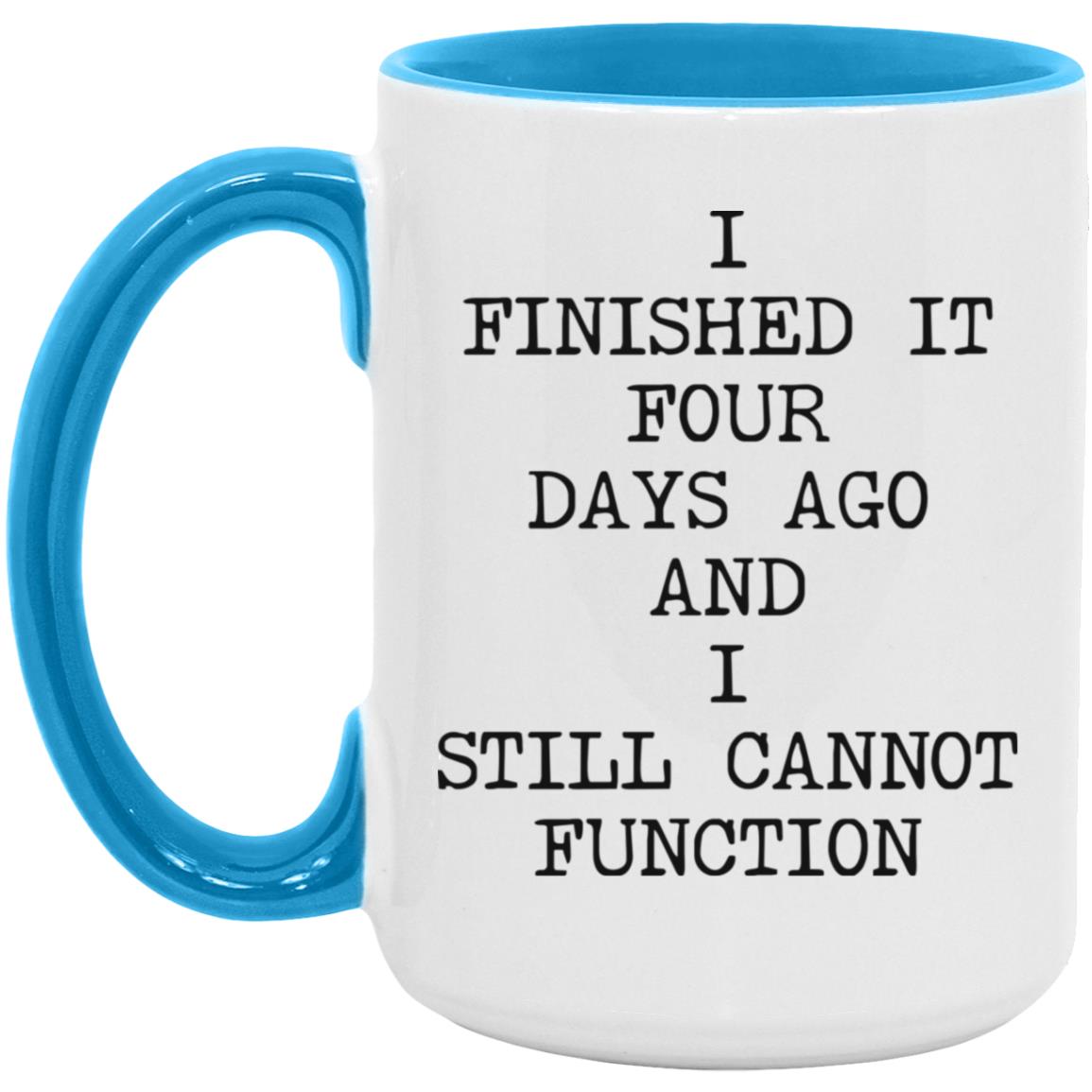 Still Cannot Function coffee mug