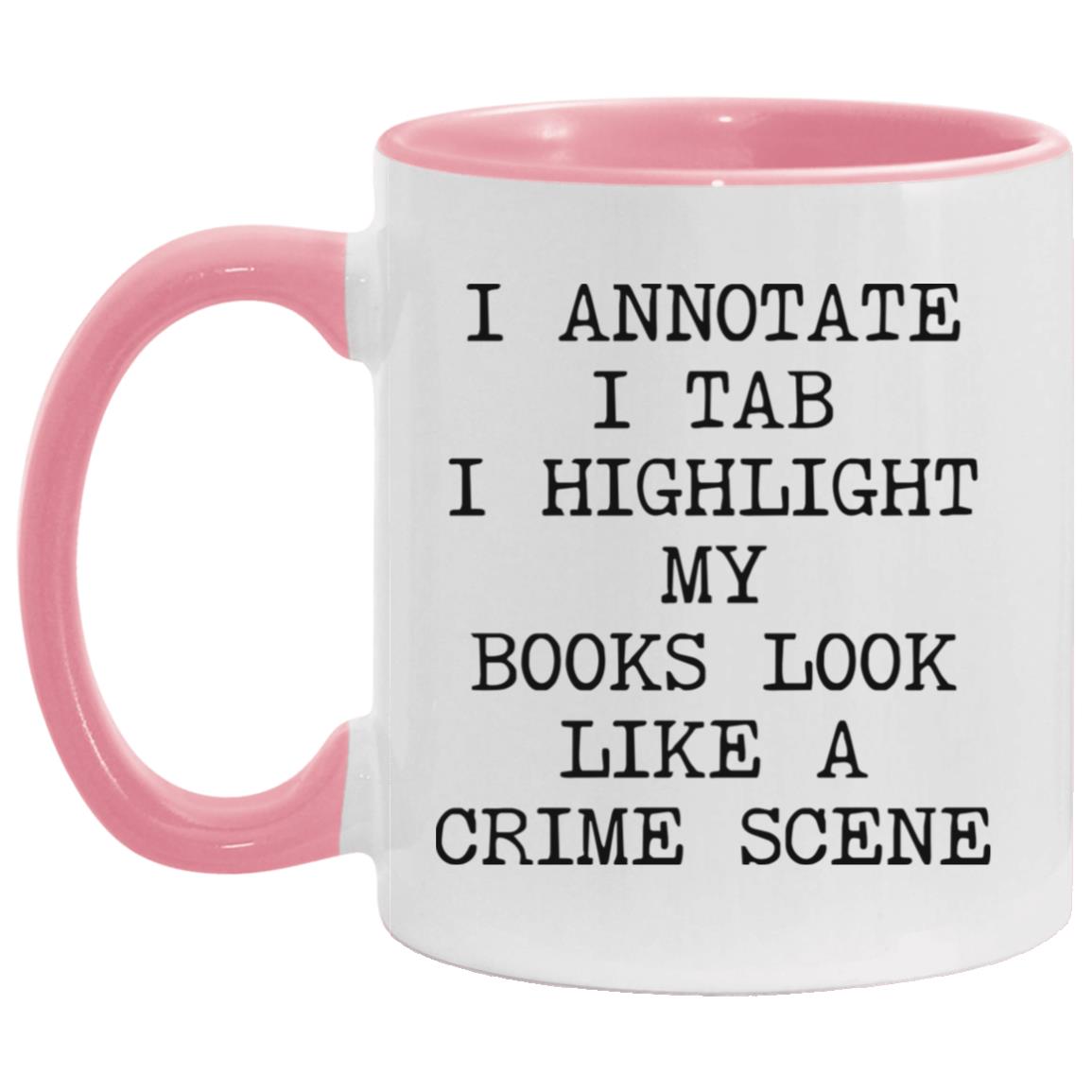 Books Look Like a Crime Scene coffee mug