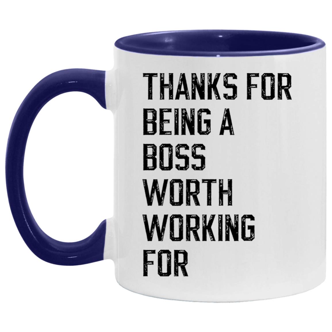 Thanks for being a boss worth working for coffee mug