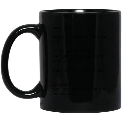 Dear boss, we would walk through fire for you coffee mug