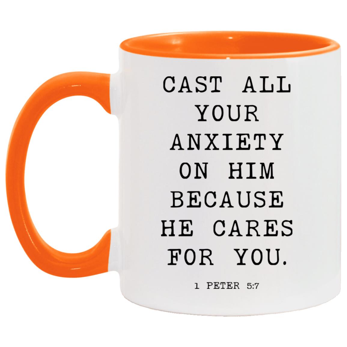 Cast all your anxiety on him because he cares for you coffee mug