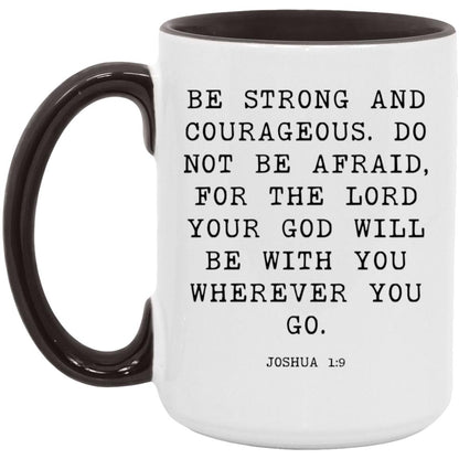 Be Strong and Courageous coffee mug