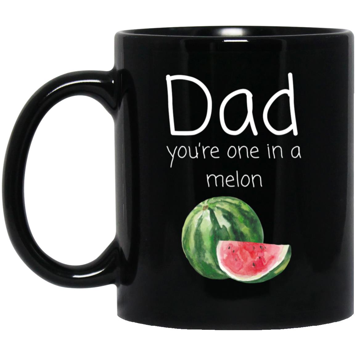 Dad Coffee Mug - Funny One in a Melon Pun Gift for Dad