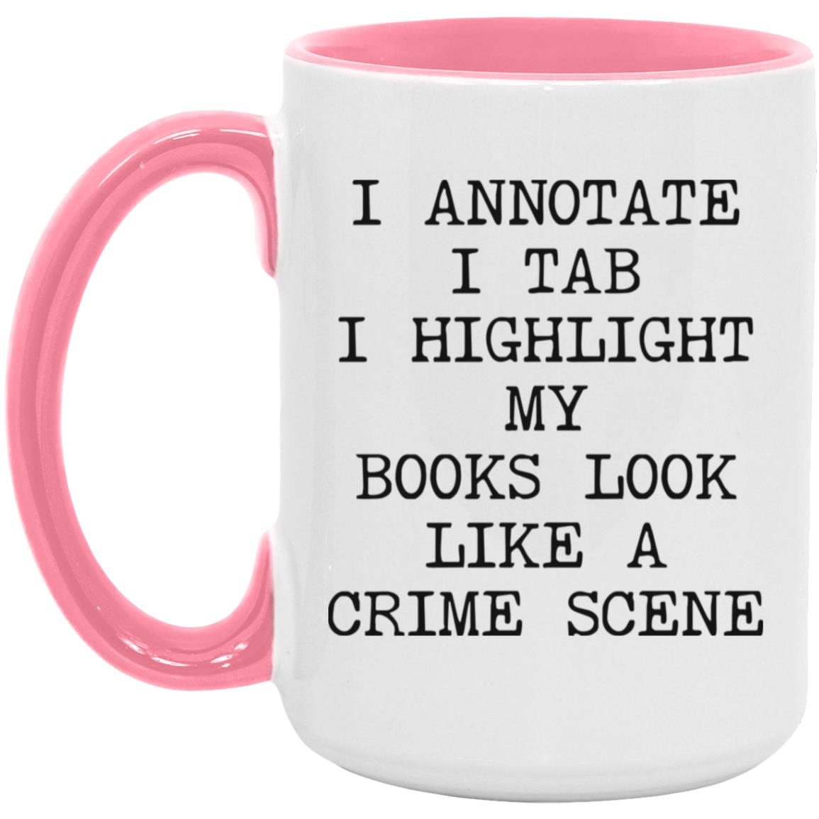 Books Look Like a Crime Scene coffee mug