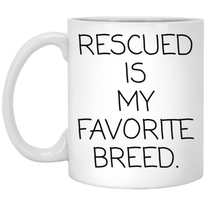 Rescued Is My Favorite Breed coffee mug