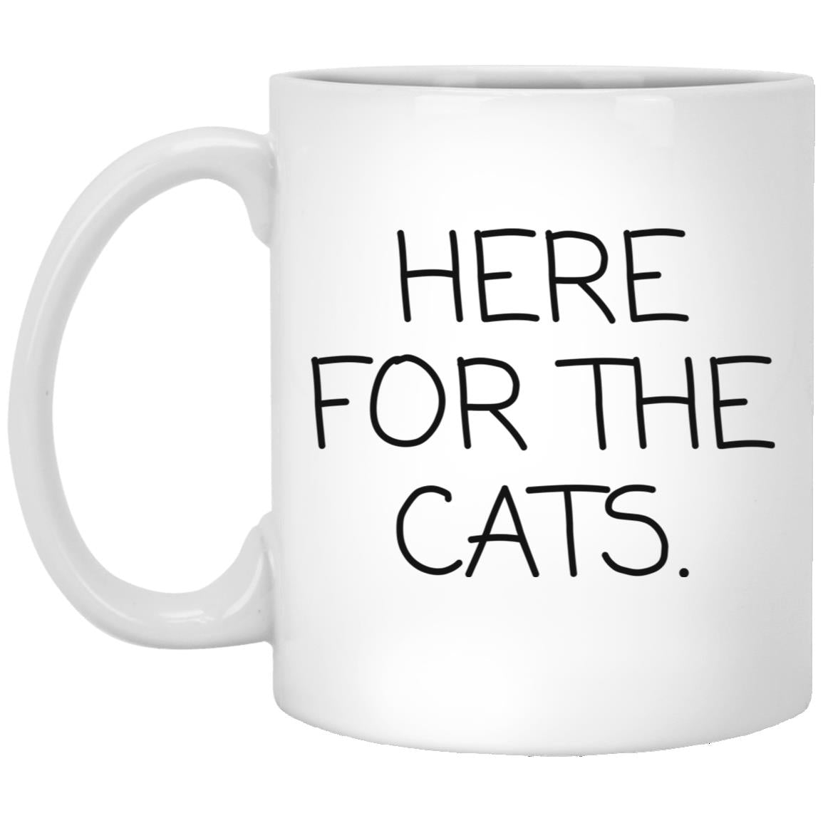 Here For The Cats coffee mug
