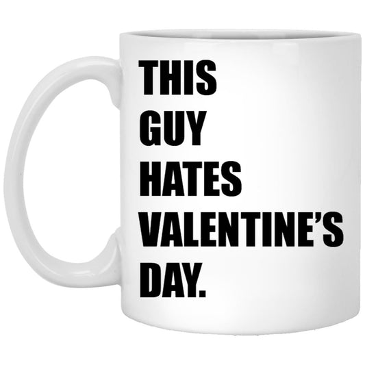 Funny anti valentine coffee mug for him