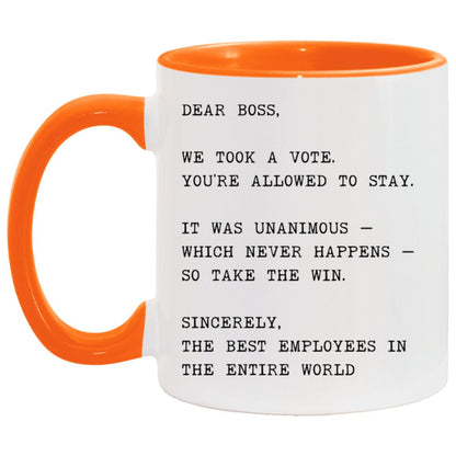 Dear boss, we took a vote. You're allowed to stay coffee mug