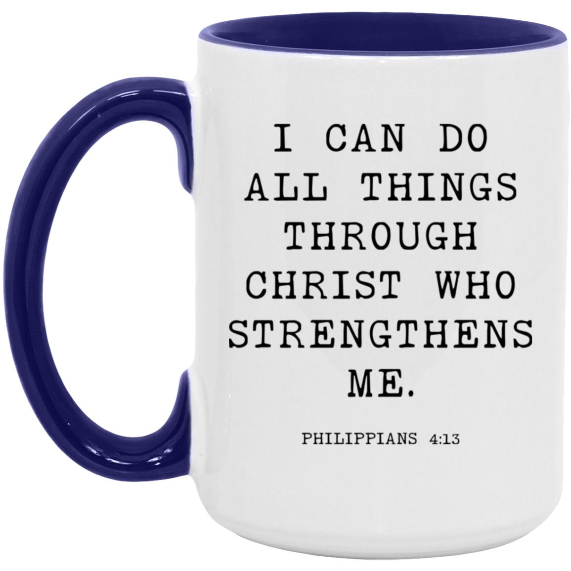 I can do all things through Christ who strengthens me coffee mug