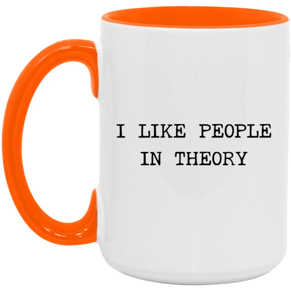 I like people in theory coffee mug