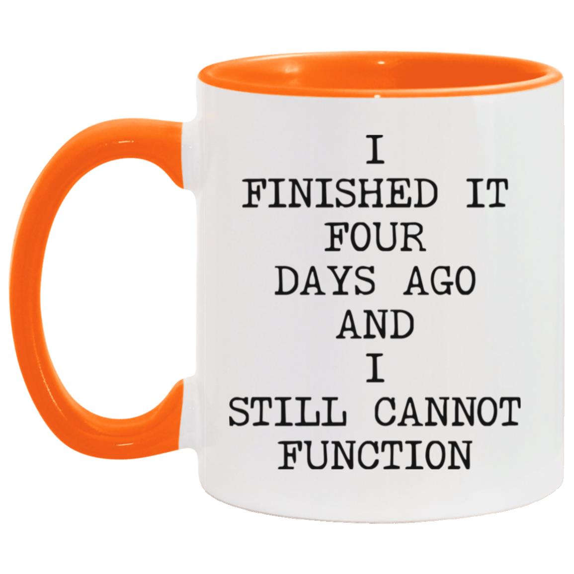 Still Cannot Function coffee mug